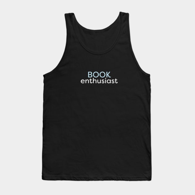 Book Enthusiast Tank Top by Jitterfly